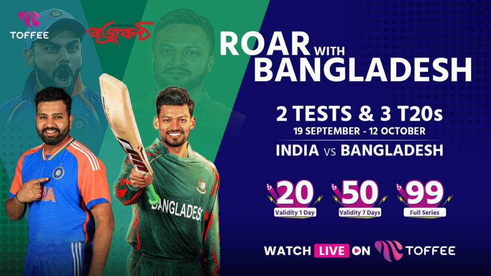 Get ready for the real LIVE experience as Toffee brings IND vs BAN Series