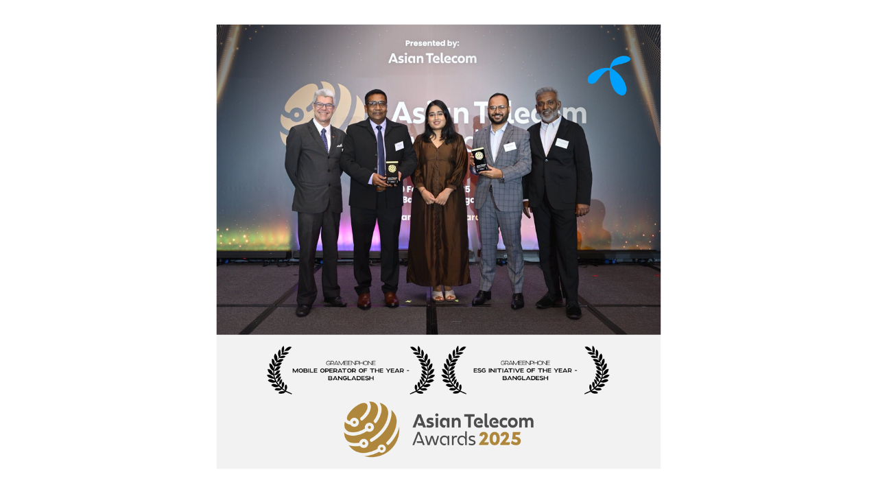 Grameenphone Wins Two Prestigious Accolades at Asian Telecom Awards 2025  Recognised for ESG Initiative and Mobile Operator of the Year in Bangladesh